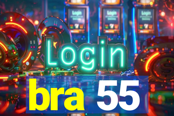 bra 55